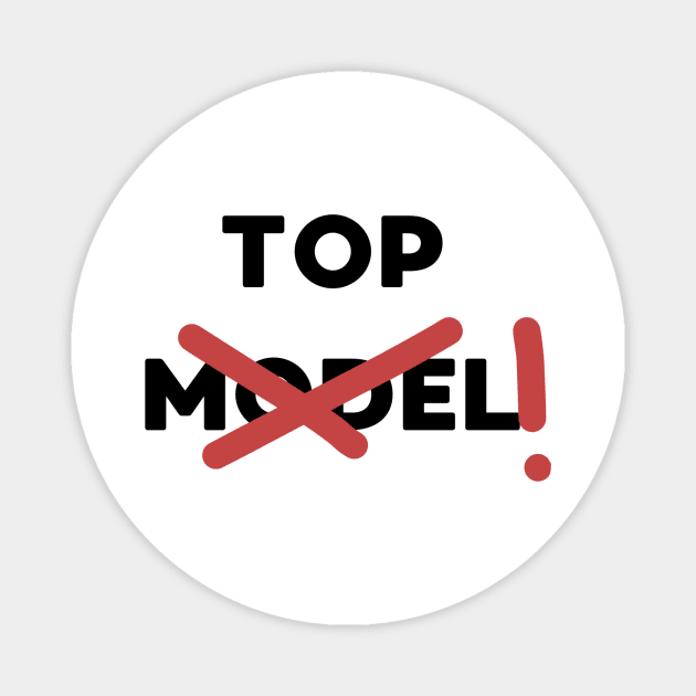 Top Model Bold Black Letter Red Crossed It Girl Girlblogger Magnet by MoisyDesign